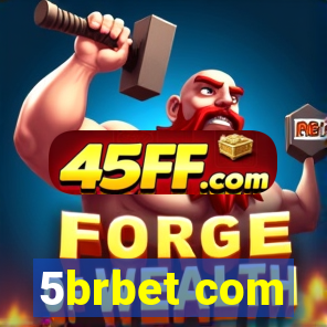 5brbet com